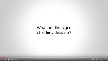 What are the signs of Kidney Disease? video