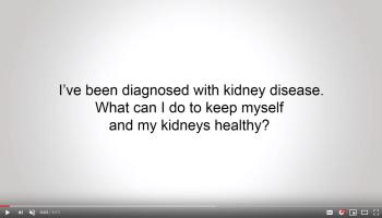 What can I do to keep my kidneys healthy?  video